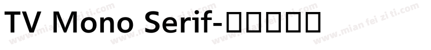 TV Mono Serif字体转换